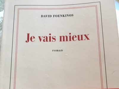 David Foenkinos: Je vais mieux
